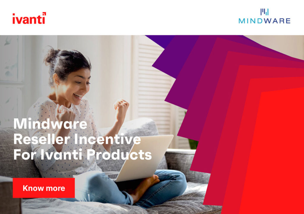 Ivanti-Mindware-reseller-Incentive-for-Ivanti-Products